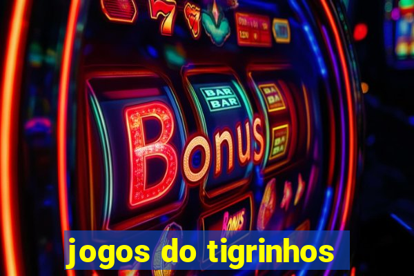 jogos do tigrinhos